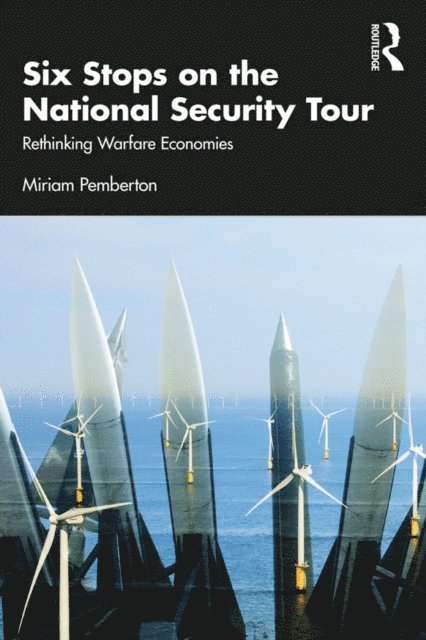 Miriam Pemberton - Six Stops on the National Security Tour, E-bok