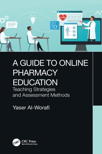 Yaser Al-Worafi - Guide to Online Pharmacy Education, E-bok