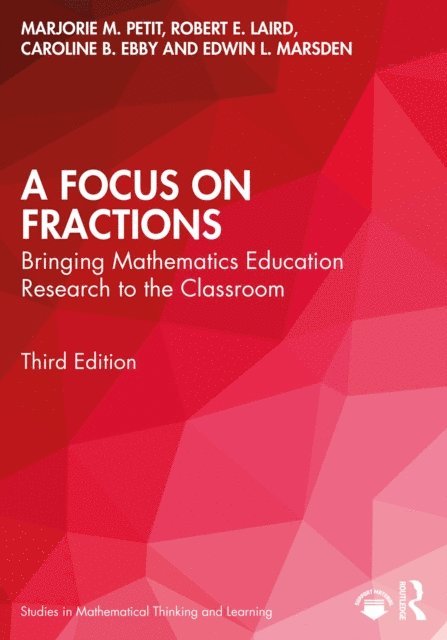 Edwin L. Marsden, Caroline B. Ebby, Robert E. Laird, Marjorie M. Petit - Focus on Fractions, E-bok