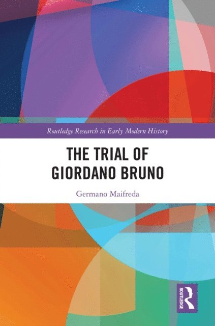 Germano Maifreda - Trial of Giordano Bruno, E-bok
