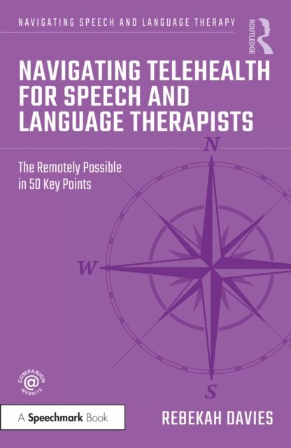 Rebekah Davies - Navigating Telehealth for Speech and Language Therapists, E-bok