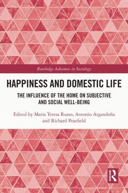 Richard Peatfield, Antonio Argandona, Maria Teresa Russo - Happiness and Domestic Life, E-bok