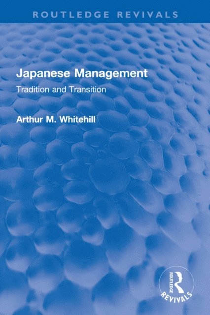 Arthur M. Whitehill - Japanese Management, E-bok