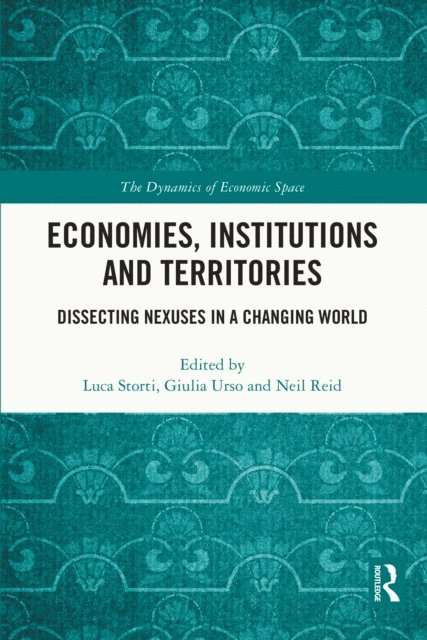 Neil Reid, Giulia Urso, Luca Storti - Economies, Institutions and Territories, E-bok