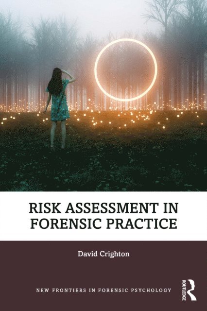 David Crighton - Risk Assessment in Forensic Practice, E-bok
