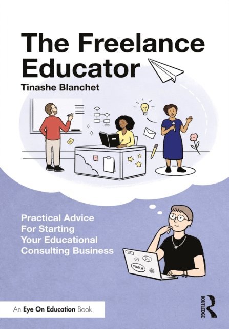 Tinashe Blanchet - Freelance Educator, E-bok. Tillgänglighet: Lägg i varukorg