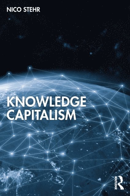 Nico Stehr - Knowledge Capitalism, E-bok