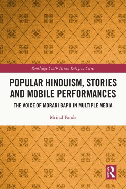 Mrinal Pande - Popular Hinduism, Stories and Mobile Performances, E-bok