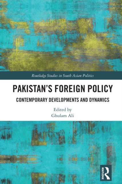 Ghulam Ali - Pakistan's Foreign Policy, E-bok