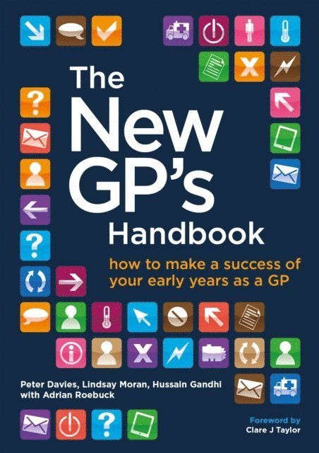 Adrian Roebuck, Lindsay Moran, Peter Davies - New GP's Handbook, E-bok