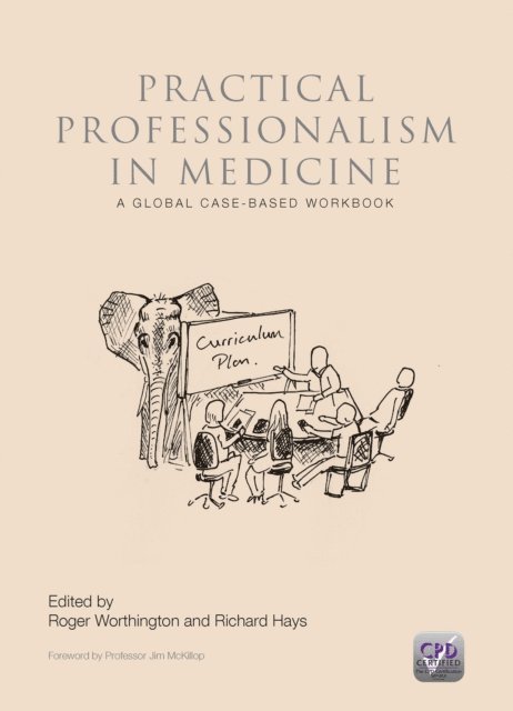 Richard Hays, Roger P. Worthington - Practical Professionalism in Medicine, E-bok