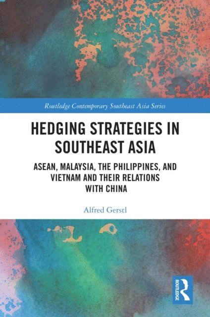 Alfred Gerstl - Hedging Strategies in Southeast Asia, E-bok