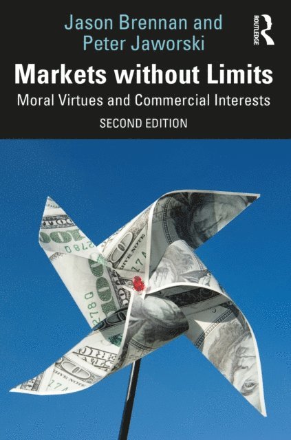 Peter Jaworski, Jason F. Brennan - Markets without Limits, E-bok