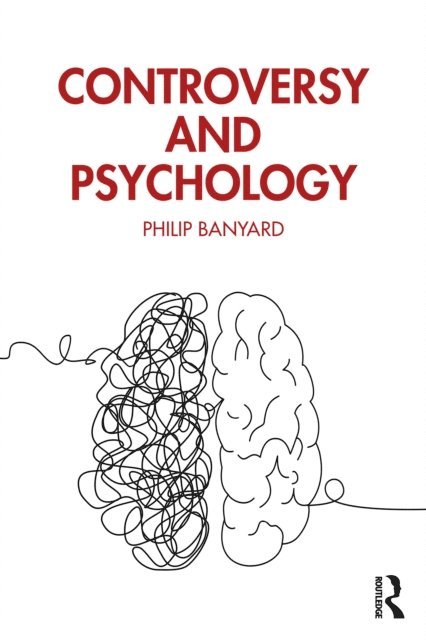 Philip Banyard - Controversy and Psychology, E-bok