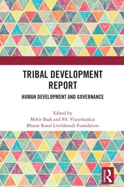 Bharat Rural, P.S. Vijayshankar, Mihir Shah - Tribal Development Report, E-bok. Tillgänglighet: Lägg i varukorg