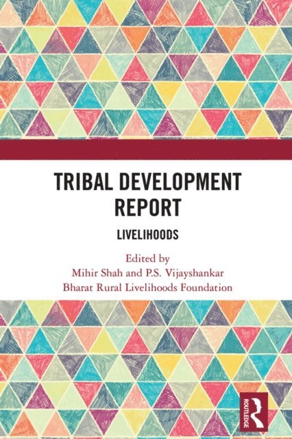 Bharat Rural Livelihoods Foundation, P.S. Vijayshankar, Mihir Shah - Tribal Development Report, E-bok. Tillgänglighet: Lägg i varukorg