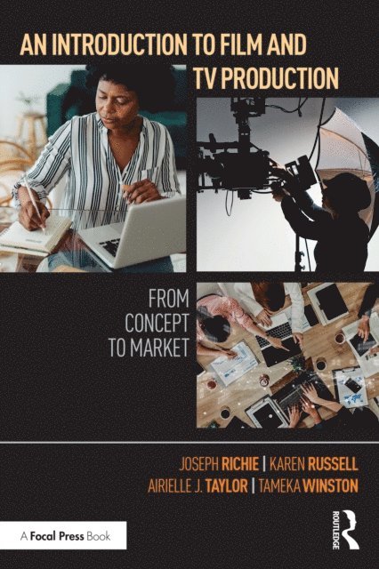 Tameka Winston, Airielle J. Taylor, Karen Russell, Joseph Richie - Introduction to Film and TV Production, E-bok