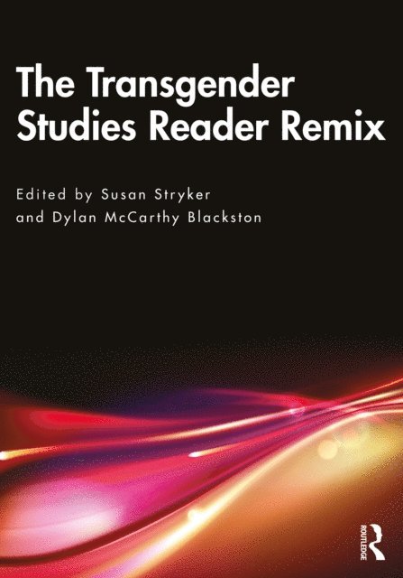 Dylan McCarthy Blackston, Susan Stryker - Transgender Studies Reader Remix, E-bok