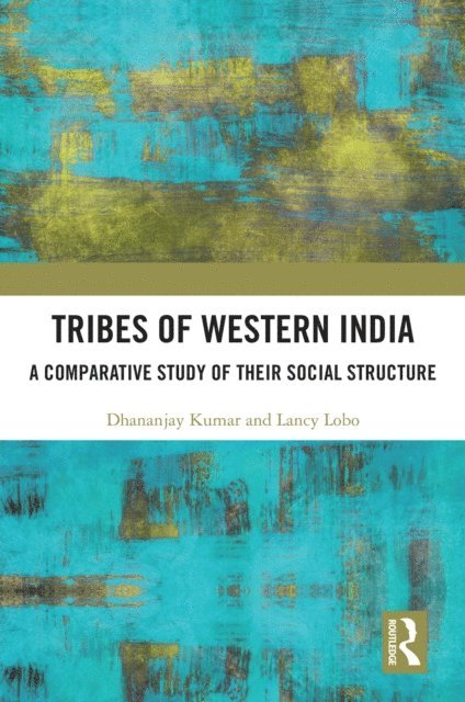 Lancy Lobo, Dhananjay Kumar - Tribes of Western India, E-bok
