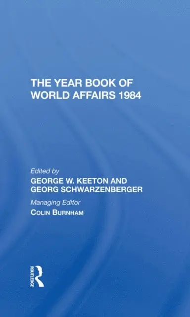 Georg Schwarzenberger, George W Keeton - Year Book Of World Affairs 1984, E-bok. Tillgänglighet: Lägg i varukorg