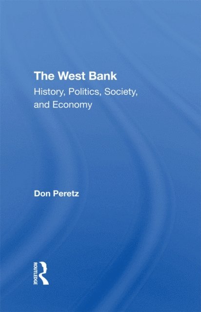Vivian Bull, Emile A Nakhleh, Donald Peretz, Ian Lustick - West Bank, E-bok