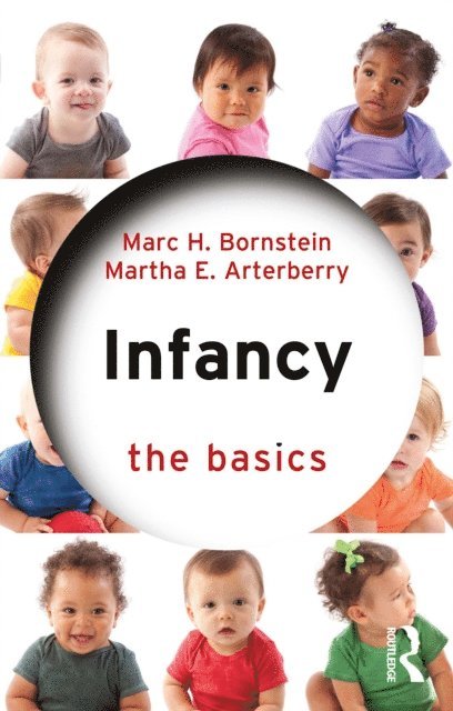 Martha E. Arterberry, Marc H. Bornstein - Infancy, E-bok