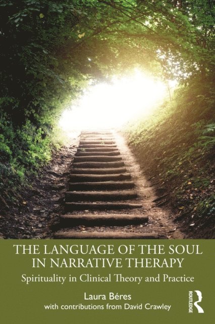 Laura Beres - Language of the Soul in Narrative Therapy, E-bok