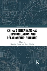 China's International Communication and Relationship Building