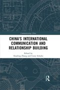 China's International Communication and Relationship Building