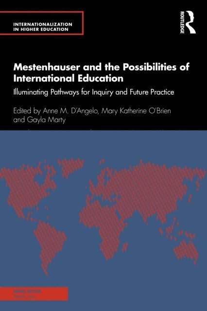 Gayla Marty, Mary Katherine O'Brien, Anne M. D'Angelo - Mestenhauser and the Possibilities of International Education, E-bok