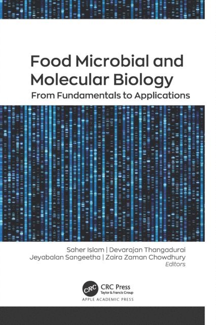 Zaira Zaman Chowdhury, Jeyabalan Sangeetha, Devarajan Thangadurai, Saher Islam - Food Microbial and Molecular Biology, E-bok