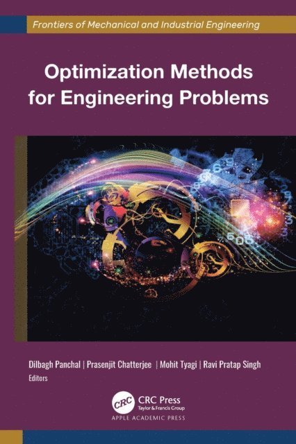 Ravi Pratap Singh, Mohit Tyagi, Prasenjit Chatterjee, Dilbagh Panchal - Optimization Methods for Engineering Problems, E-bok
