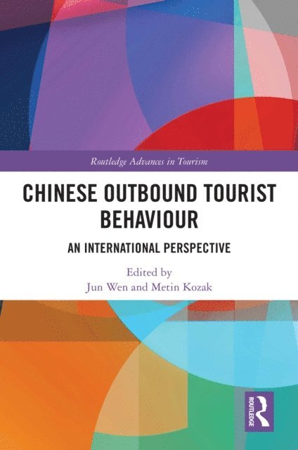 Metin Kozak, Jun Wen - Chinese Outbound Tourist Behaviour, E-bok