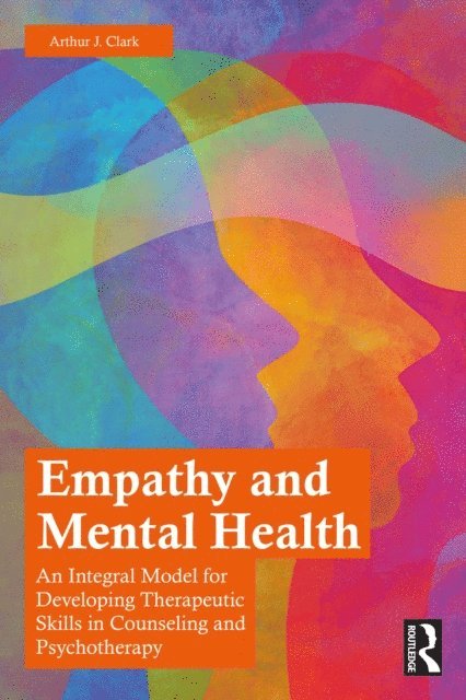 Arthur J. Clark - Empathy and Mental Health, E-bok