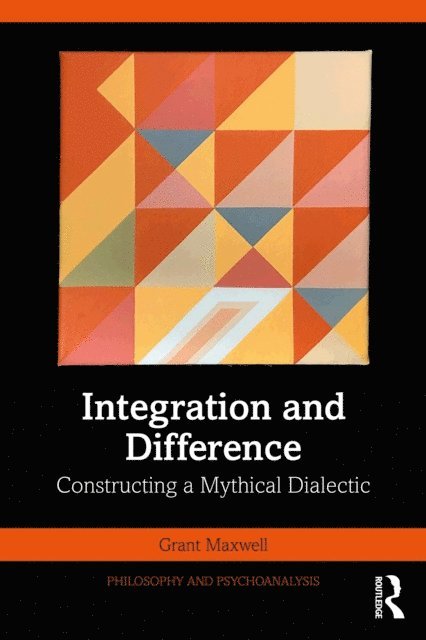 Grant Maxwell - Integration and Difference, E-bok