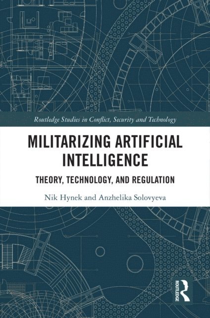 Anzhelika Solovyeva, Nik Hynek - Militarizing Artificial Intelligence, E-bok