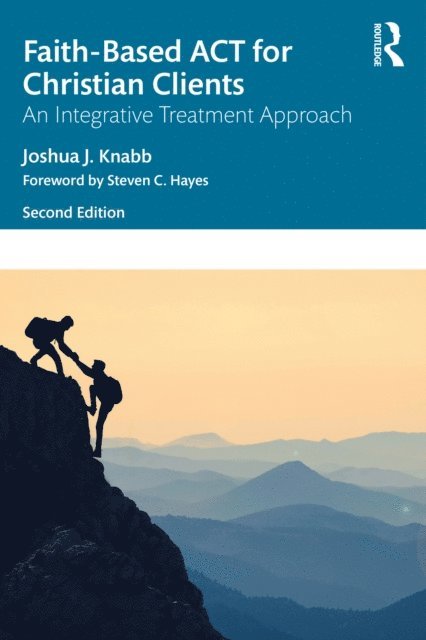 Joshua J. Knabb - Faith-Based ACT for Christian Clients, E-bok