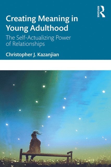 Christopher J. Kazanjian - Creating Meaning in Young Adulthood, E-bok