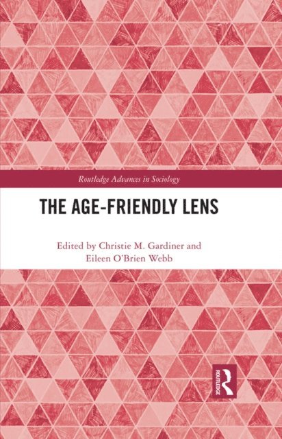 Eileen O'Brien Webb, Christie M. Gardiner - Age-friendly Lens, E-bok