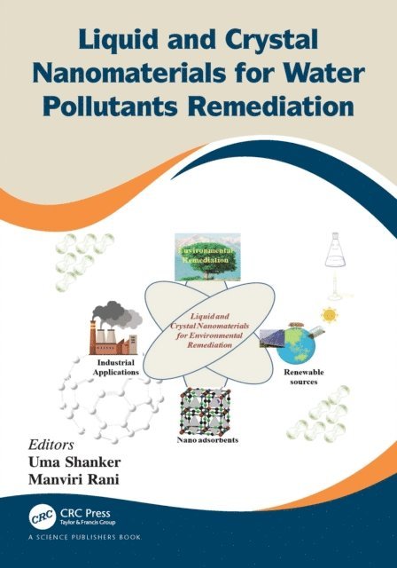 Manviri Rani, Uma Shanker - Liquid and Crystal Nanomaterials for Water Pollutants Remediation, E-bok