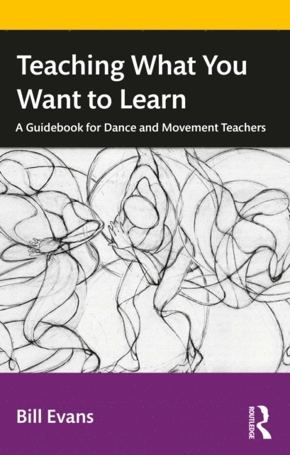 Bill Evans - Teaching What You Want to Learn, E-bok
