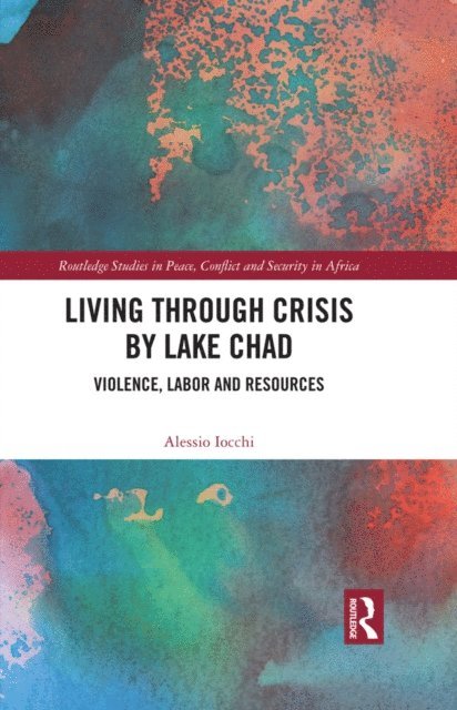 Alessio Iocchi - Living through Crisis by Lake Chad, E-bok
