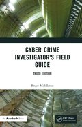 Cyber Crime Investigator''s Field Guide