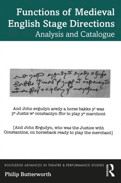 Philip Butterworth - Functions of Medieval English Stage Directions, E-bok