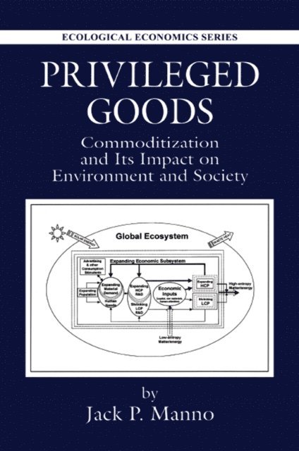 Jack P. Manno - Privileged Goods, E-bok