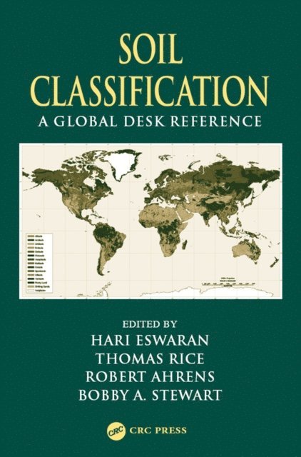 B.A. Stewart, Thomas J. Rice, Robert Ahrens, Hari Eswaran - Soil Classification, E-bok