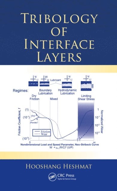Hooshang Heshmat - Tribology of Interface Layers, E-bok