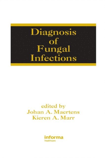 Kieren A. Marr, Johan Maertens - Diagnosis of Fungal Infections, E-bok. Tillgänglighet: Lägg i varukorg