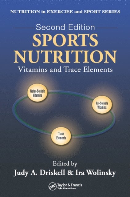 Judy A. Driskell, Ira Wolinsky - Sports Nutrition, E-bok