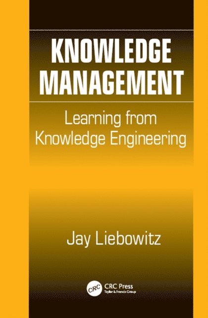 Jay Liebowitz - Knowledge Management, E-bok